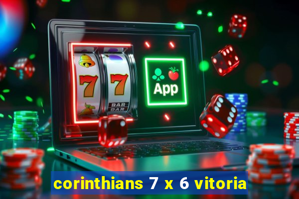 corinthians 7 x 6 vitoria